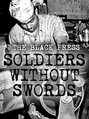 The Black Press: Soldiers Without Swords (1999) starring George Barbour on DVD on DVD